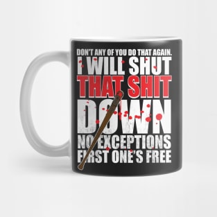 Shut That Shit Down Distressed Mug